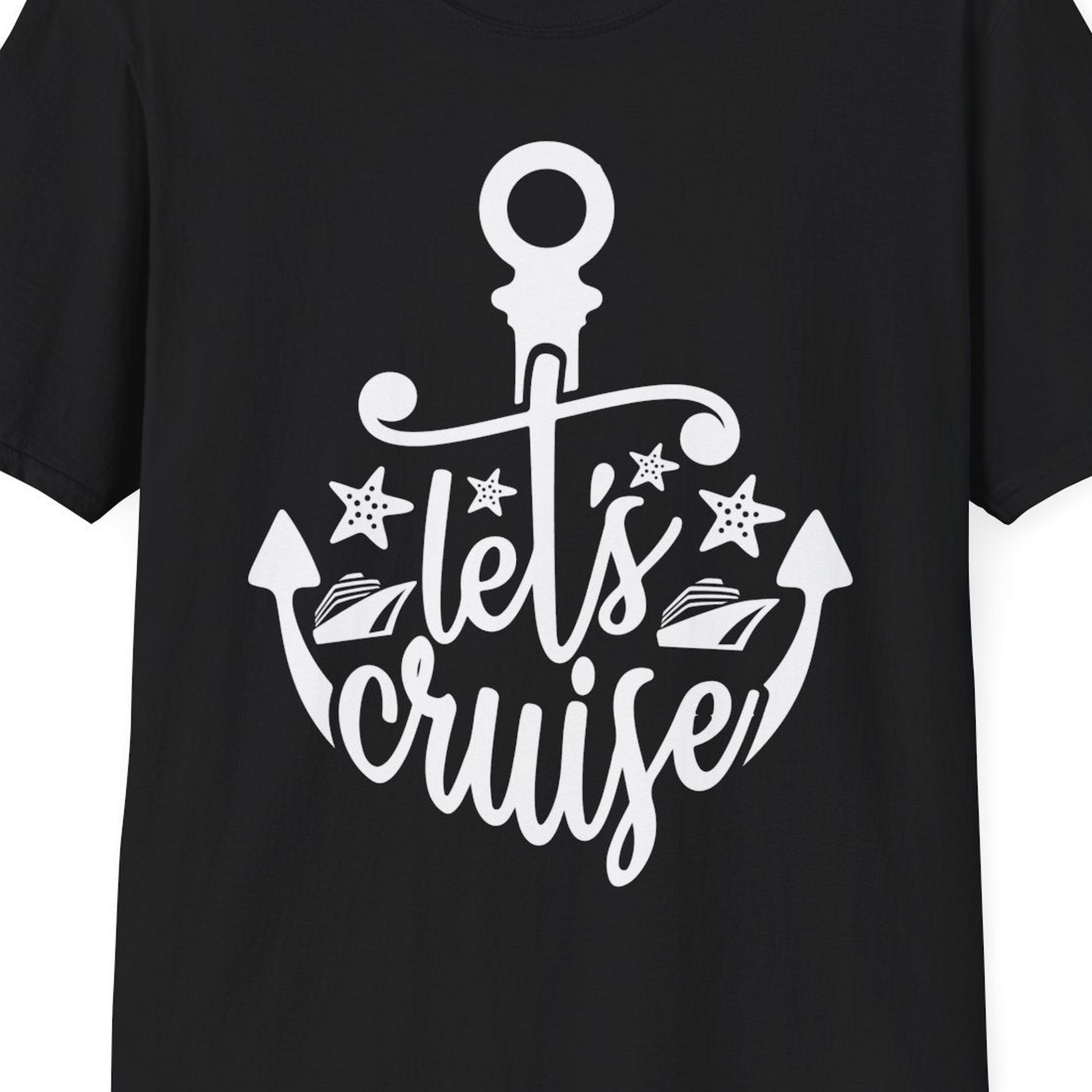 Let's Cruise Shirt T-Shirt – Black – Best Cruise Shirts Close Up