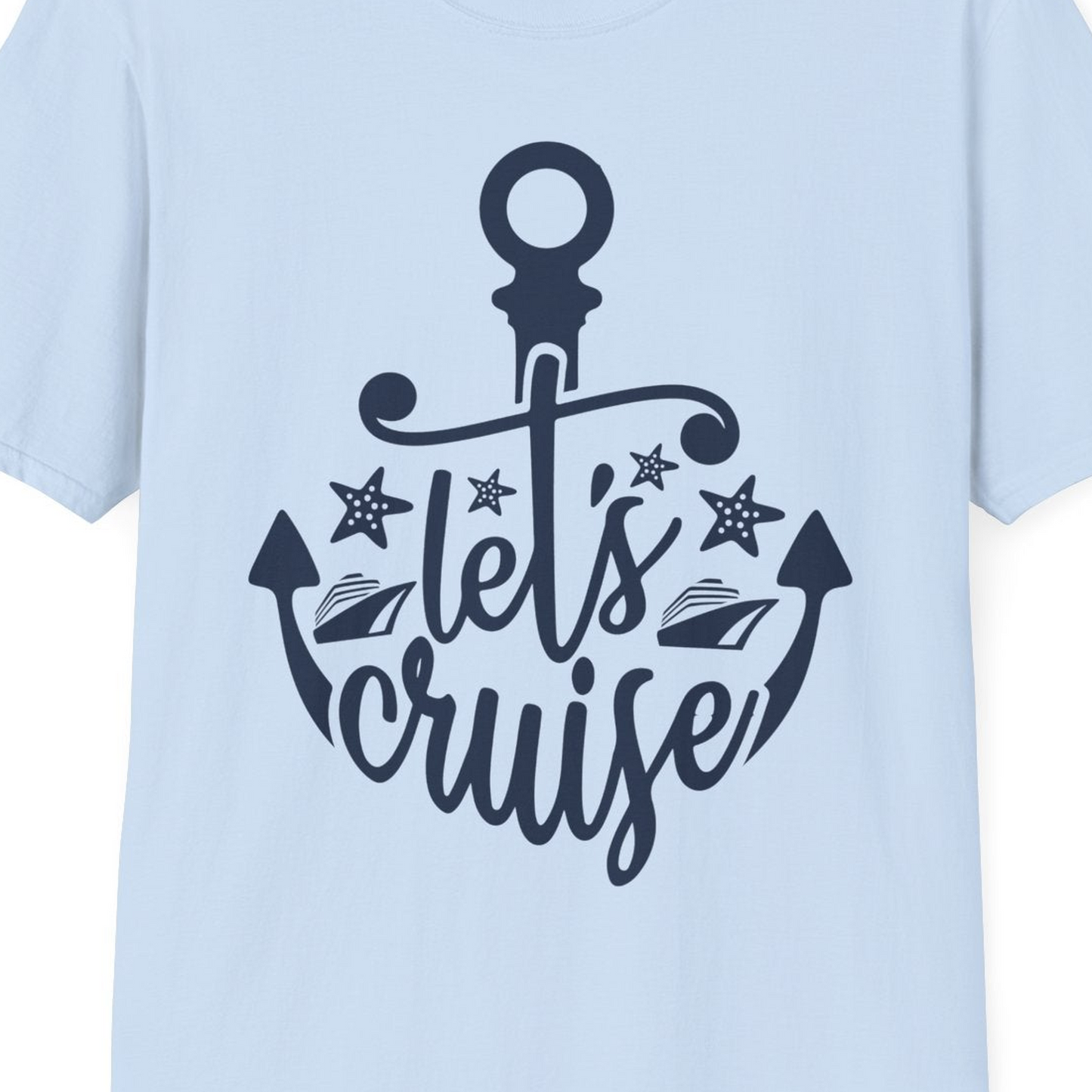 Let's Cruise Shirt T-Shirt – Light Blue – Best Cruise Shirts Close Up