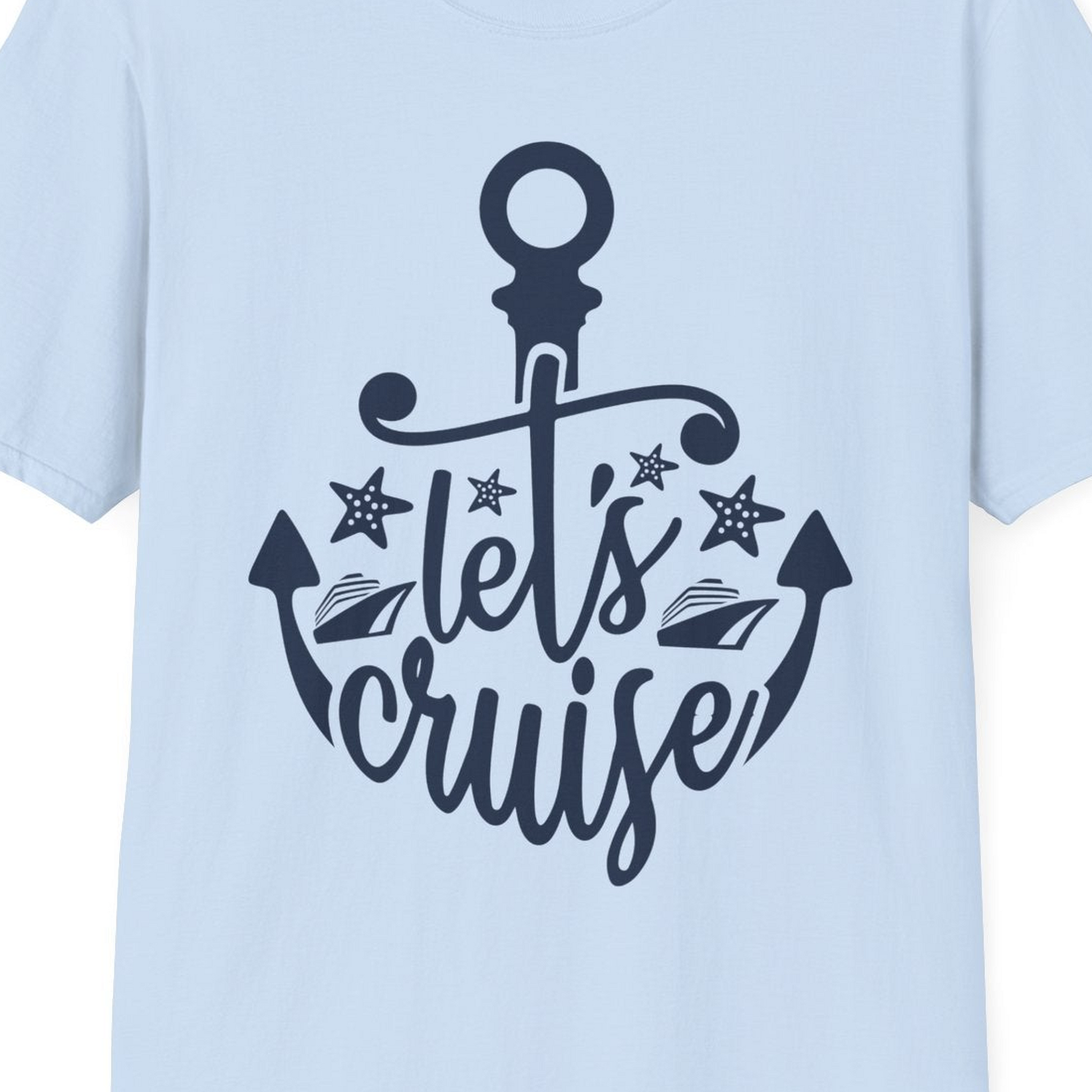 Let's Cruise Shirt T-Shirt – Light Blue – Best Cruise Shirts Close Up