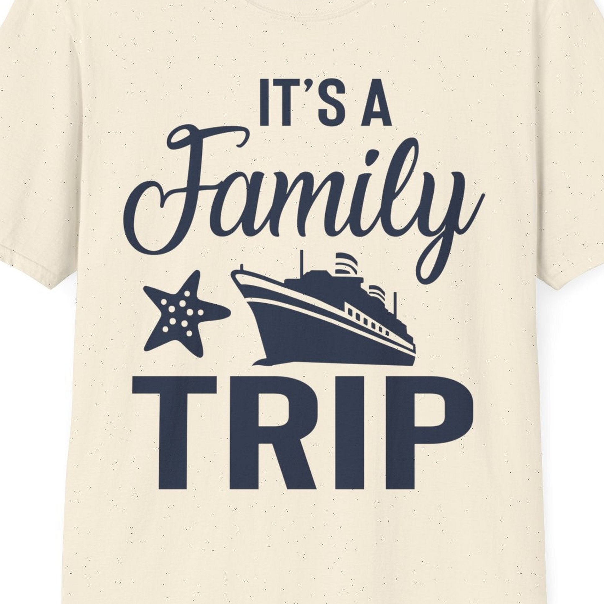 Family Cruise Trip Shirt T-Shirt – Natural – Best Cruise Shirts Close Up