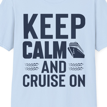 Keep Calm and Cruise On Shirt T-Shirt – Light Blue – Best Cruise Shirts Close Up