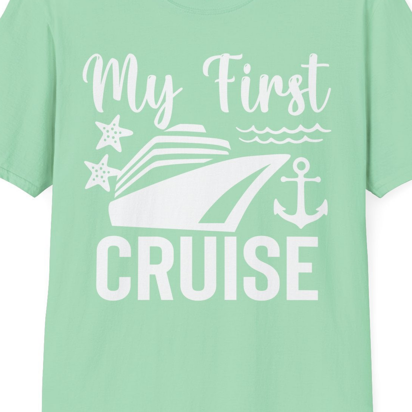 My First Cruise Shirt T-Shirt – Mint Green – Best Cruise Shirts Close Up