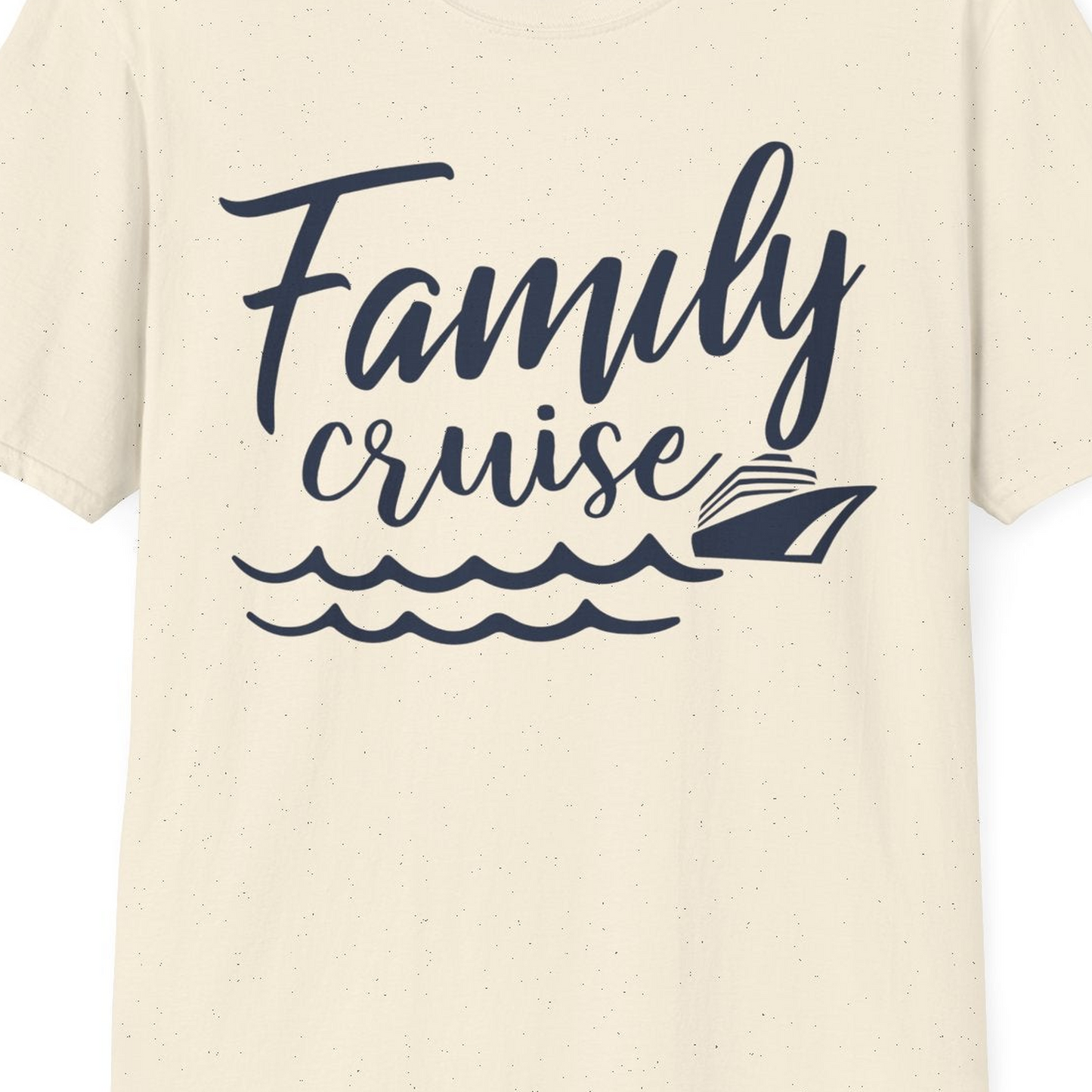 Family Cruise Shirt T-Shirt – Natural – Best Cruise Shirts Close Up