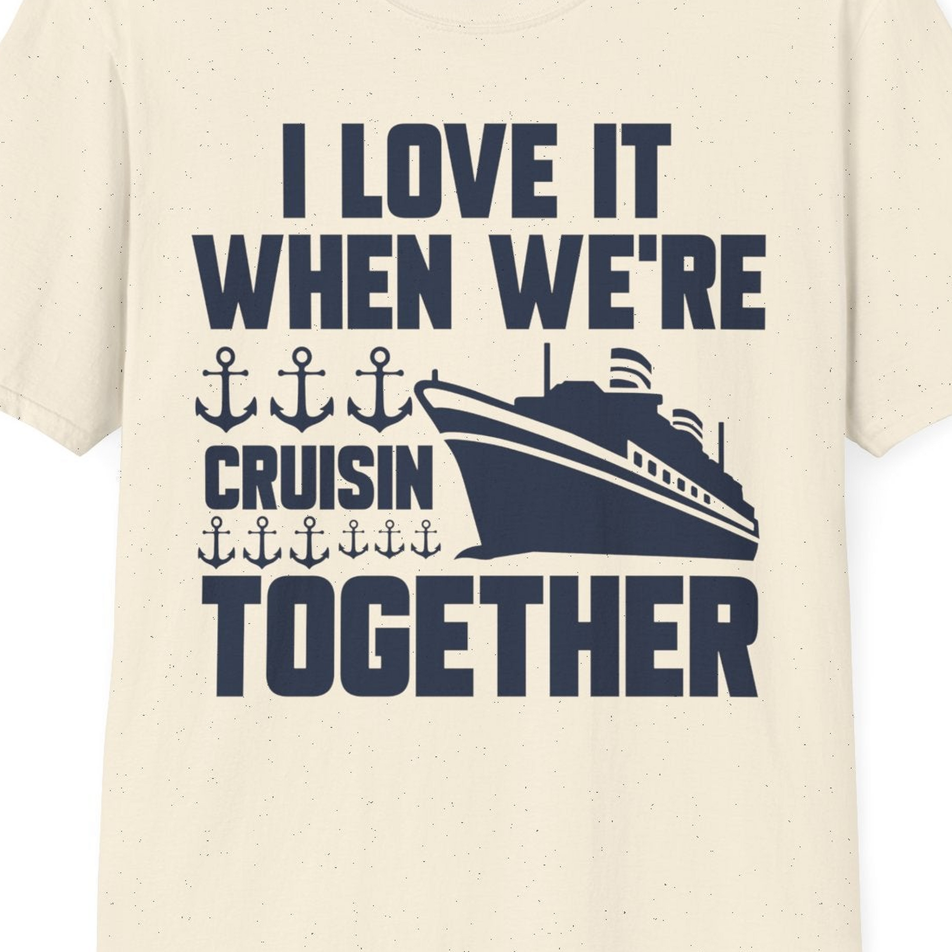 Cruisin Together Nautical Anchors Group Cruise Ship Shirt — T-Shirt T-Shirt – Natural – Best Cruise Shirts Close Up