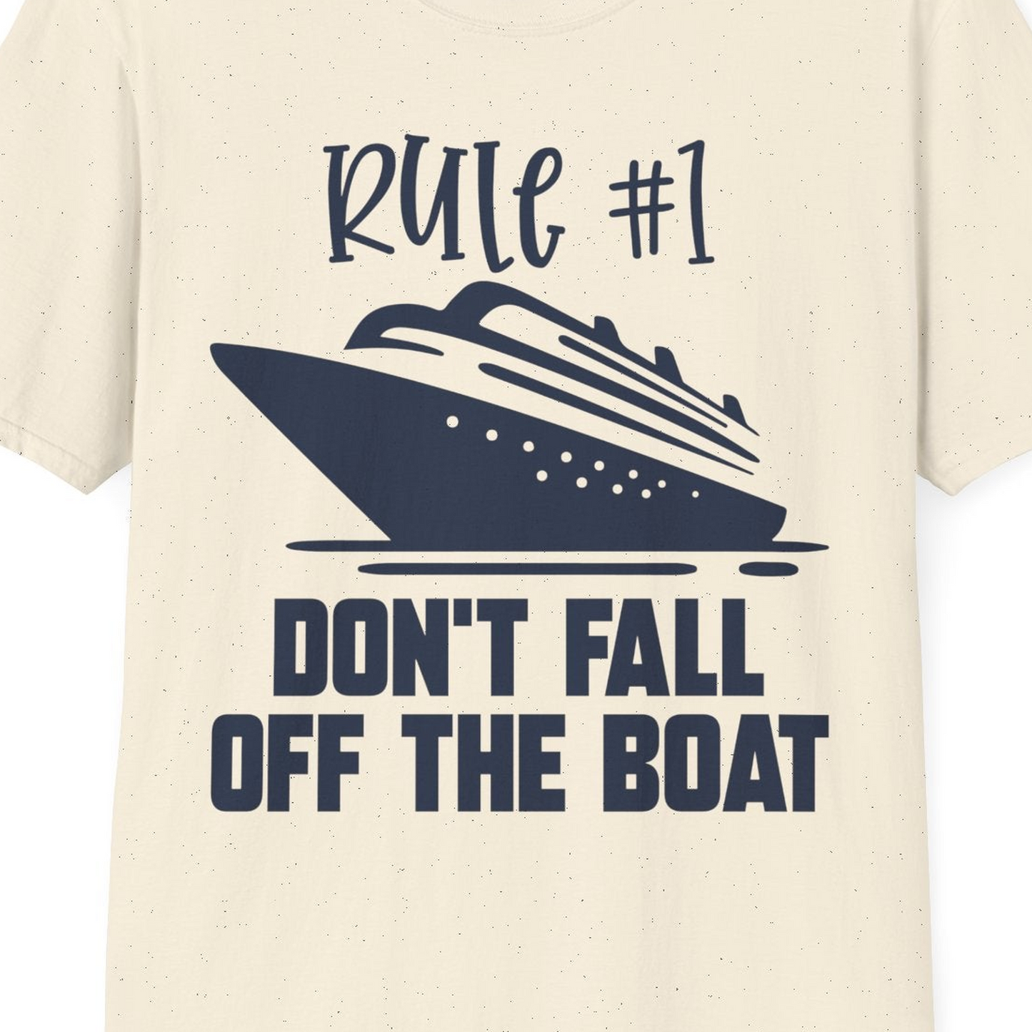 Rule Number One Cruise Shirt T-Shirt – Natural – Best Cruise Shirts Close Up