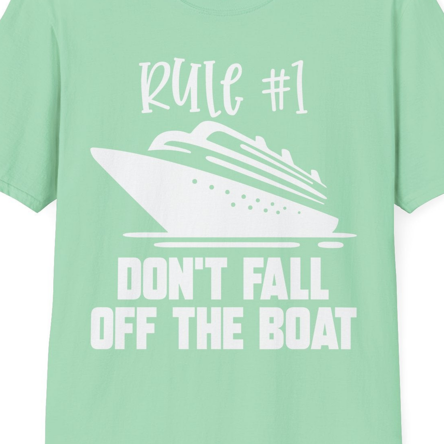 Rule Number One Cruise Shirt T-Shirt – Mint Green – Best Cruise Shirts Close Up