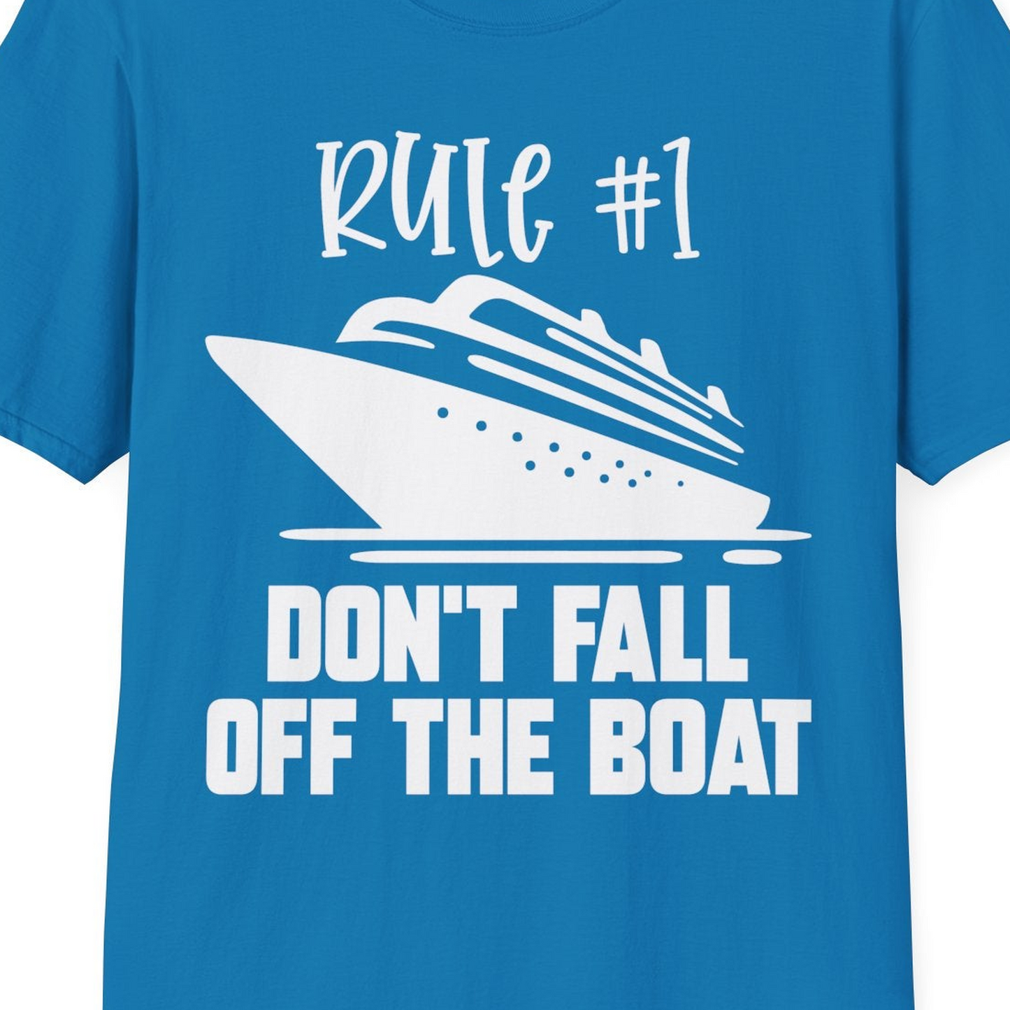 Rule Number One Cruise Shirt T-Shirt – Sapphire – Best Cruise Shirts Close Up