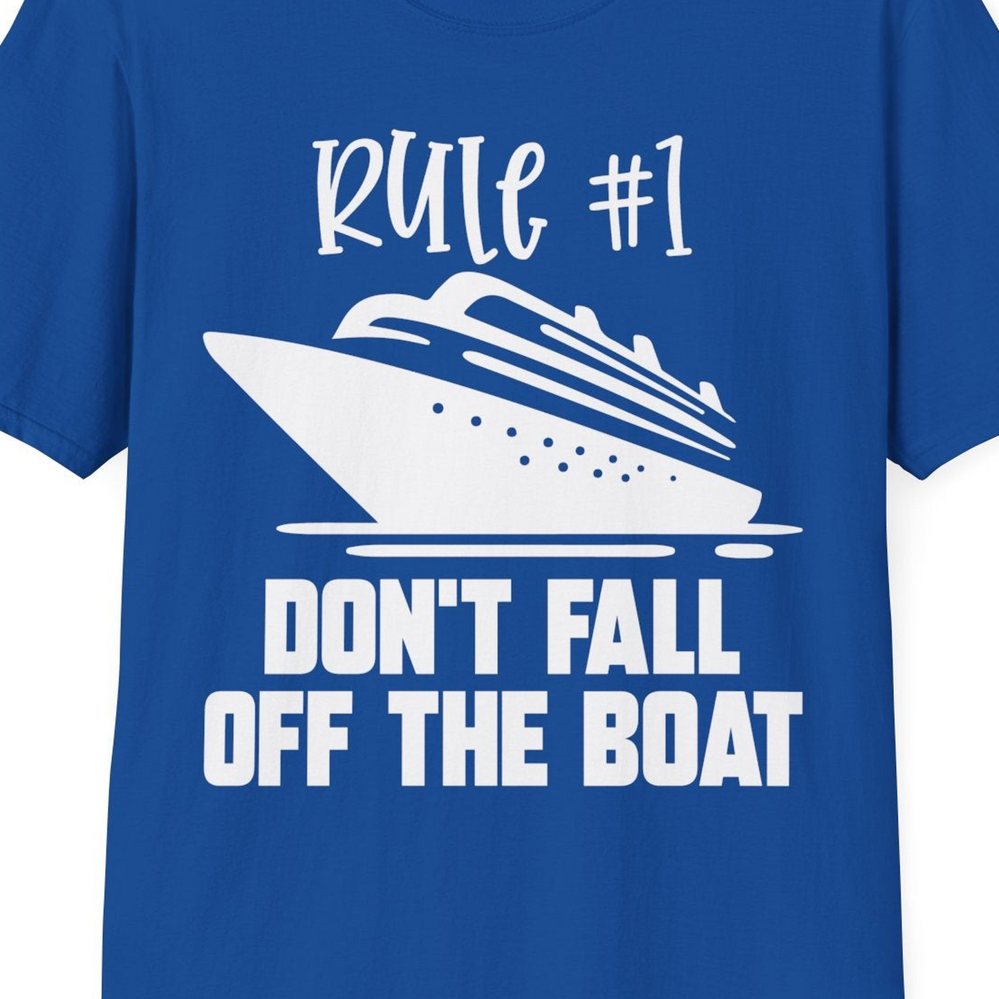 Rule Number One Cruise Shirt T-Shirt – Royal – Best Cruise Shirts Close Up