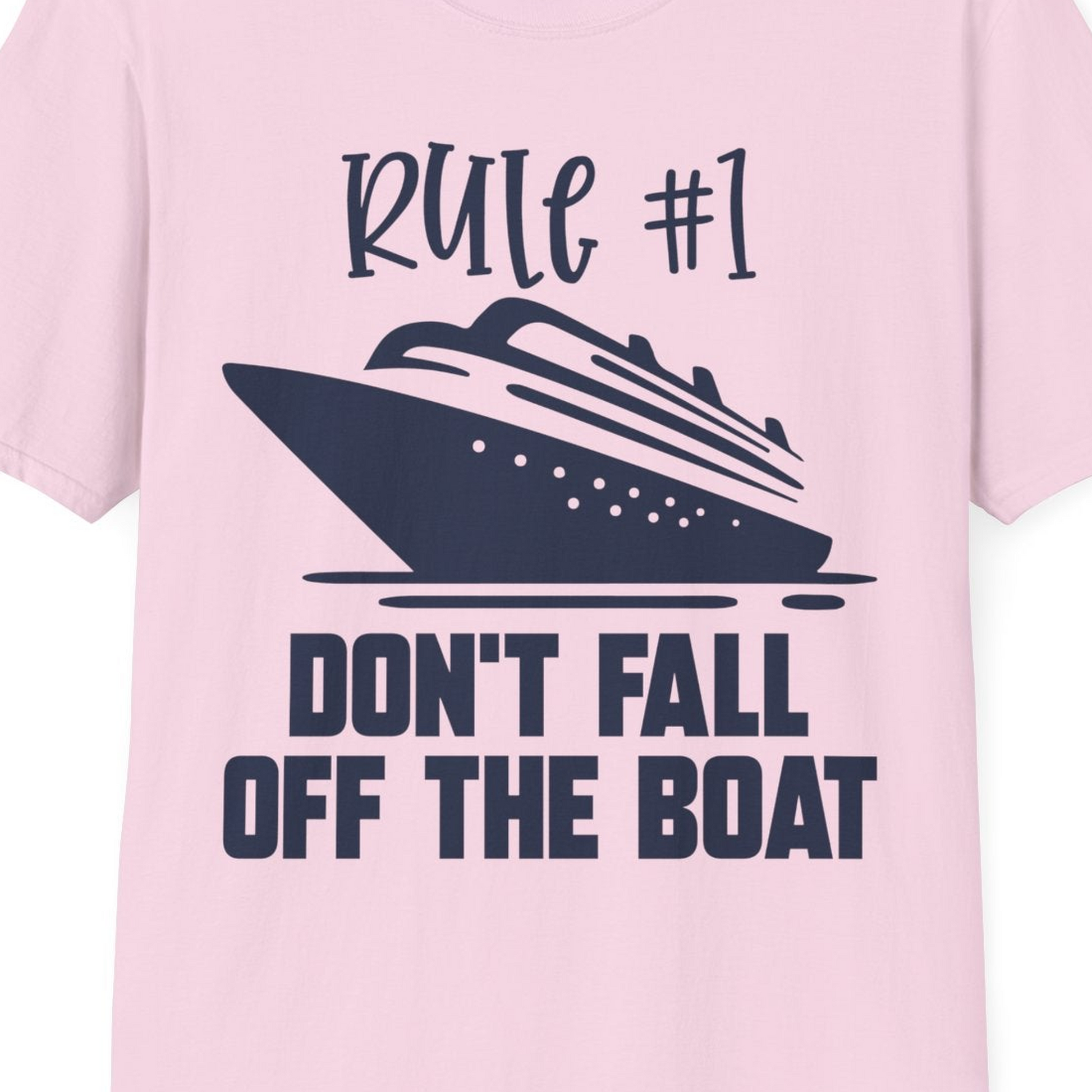 Rule Number One Cruise Shirt T-Shirt – Light Pink – Best Cruise Shirts Close Up