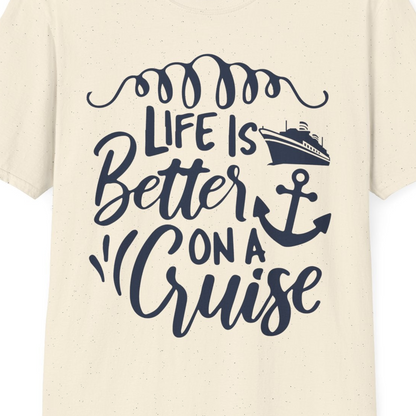 Life Is Better on a Cruise Ship and Anchor Nautical Shirt — T-Shirt T-Shirt – Natural – Best Cruise Shirts Close Up