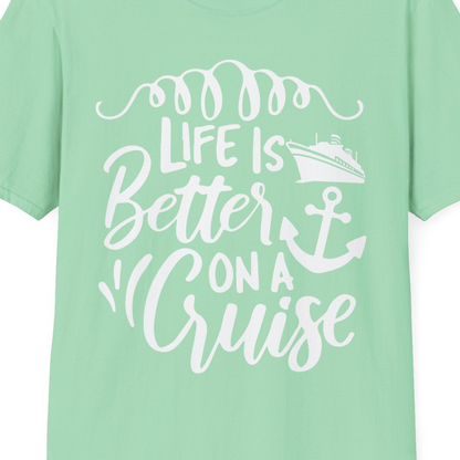 Life Is Better on a Cruise Ship and Anchor Nautical Shirt — T-Shirt T-Shirt – Mint Green – Best Cruise Shirts Close Up