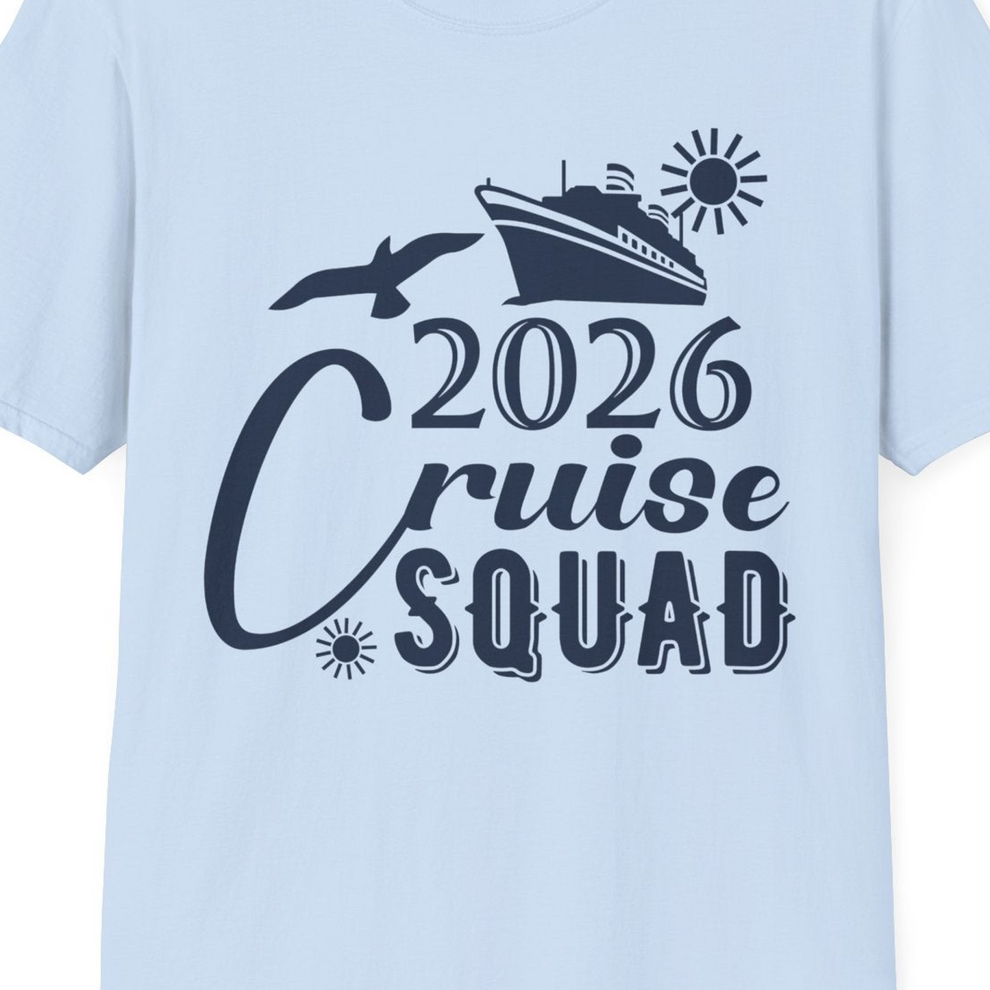 2026 Cruise Squad Shirt Nautical Group Matching Family Vacation Tee — T-Shirt T-Shirt – Light Blue – Best Cruise Shirts Close Up