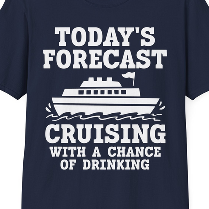 Today's Forecast Cruising With a Chance of Drinking Cruise Shirt — T-Shirt T-Shirt – Navy – Best Cruise Shirts Close Up