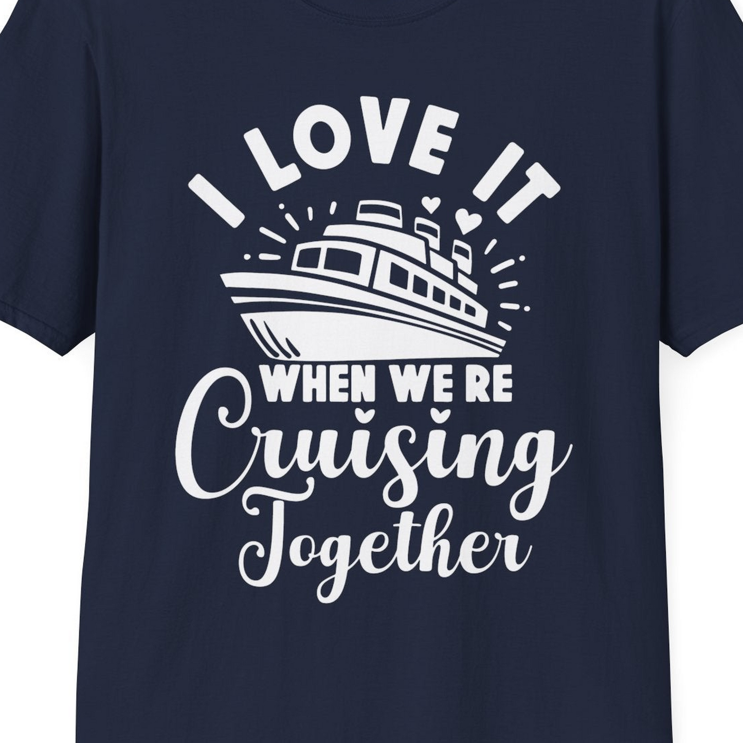 Romantic Cruise Ship Cruising Together Shirt With Hearts Design — T-Shirt T-Shirt – Navy – Best Cruise Shirts Close Up