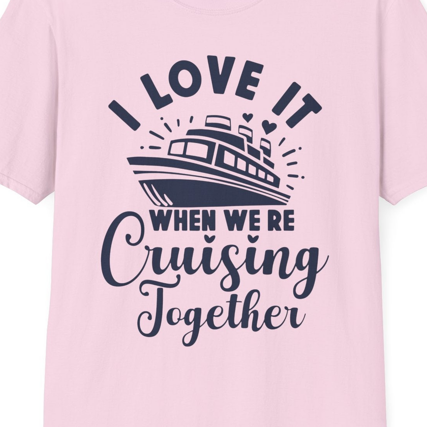 Romantic Cruise Ship Cruising Together Shirt With Hearts Design — T-Shirt T-Shirt – Light Pink – Best Cruise Shirts Close Up