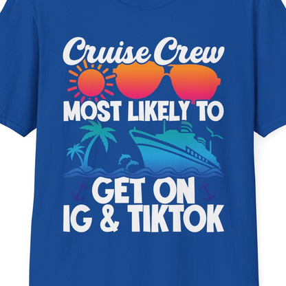 Cruise Crew Most Likely to Get On IG TikTok Retro Ship Shirt — T-Shirt T-Shirt – Royal – Best Cruise Shirts Close Up