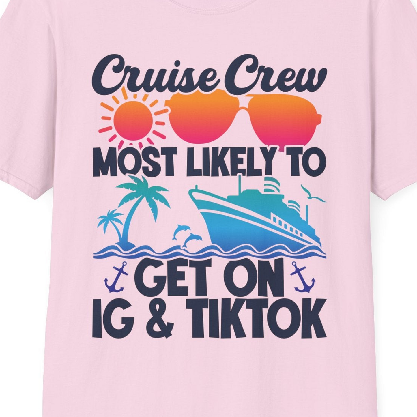 Cruise Crew Most Likely to Get On IG TikTok Retro Ship Shirt — T-Shirt T-Shirt – Light Pink – Best Cruise Shirts Close Up