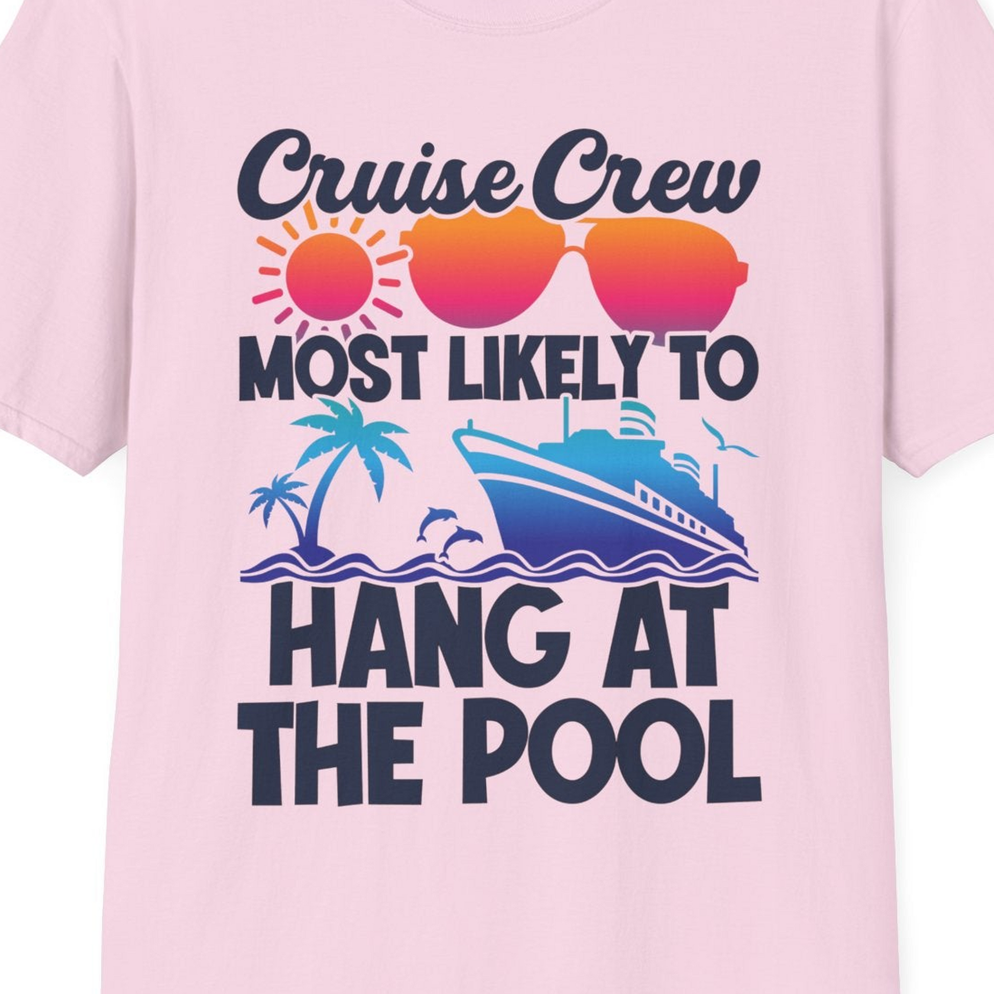 Cruise Crew Most Likely To Hang At The Pool Tropical Shirt — T-Shirt T-Shirt – Light Pink – Best Cruise Shirts Close Up