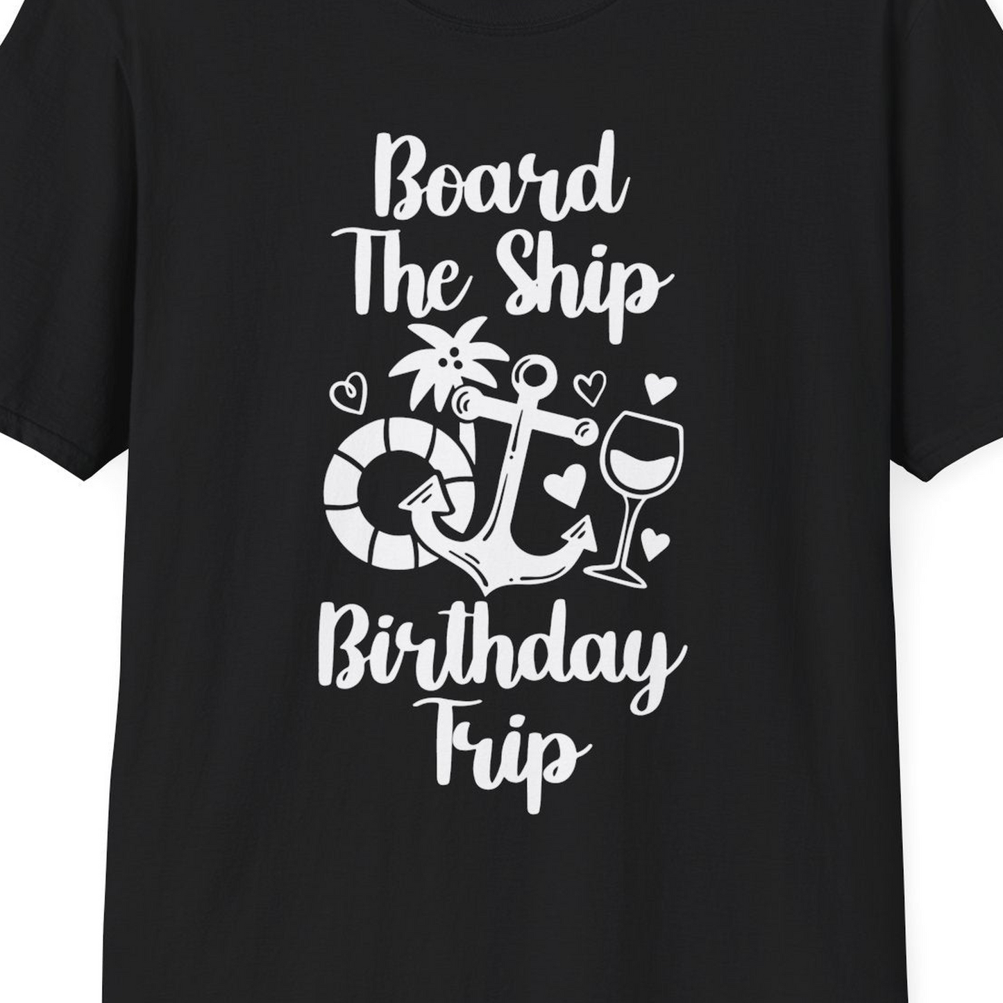 Board the Ship Cruise Birthday Shirt With Nautical Party Icons — T-Shirt T-Shirt – Black – Best Cruise Shirts Close Up