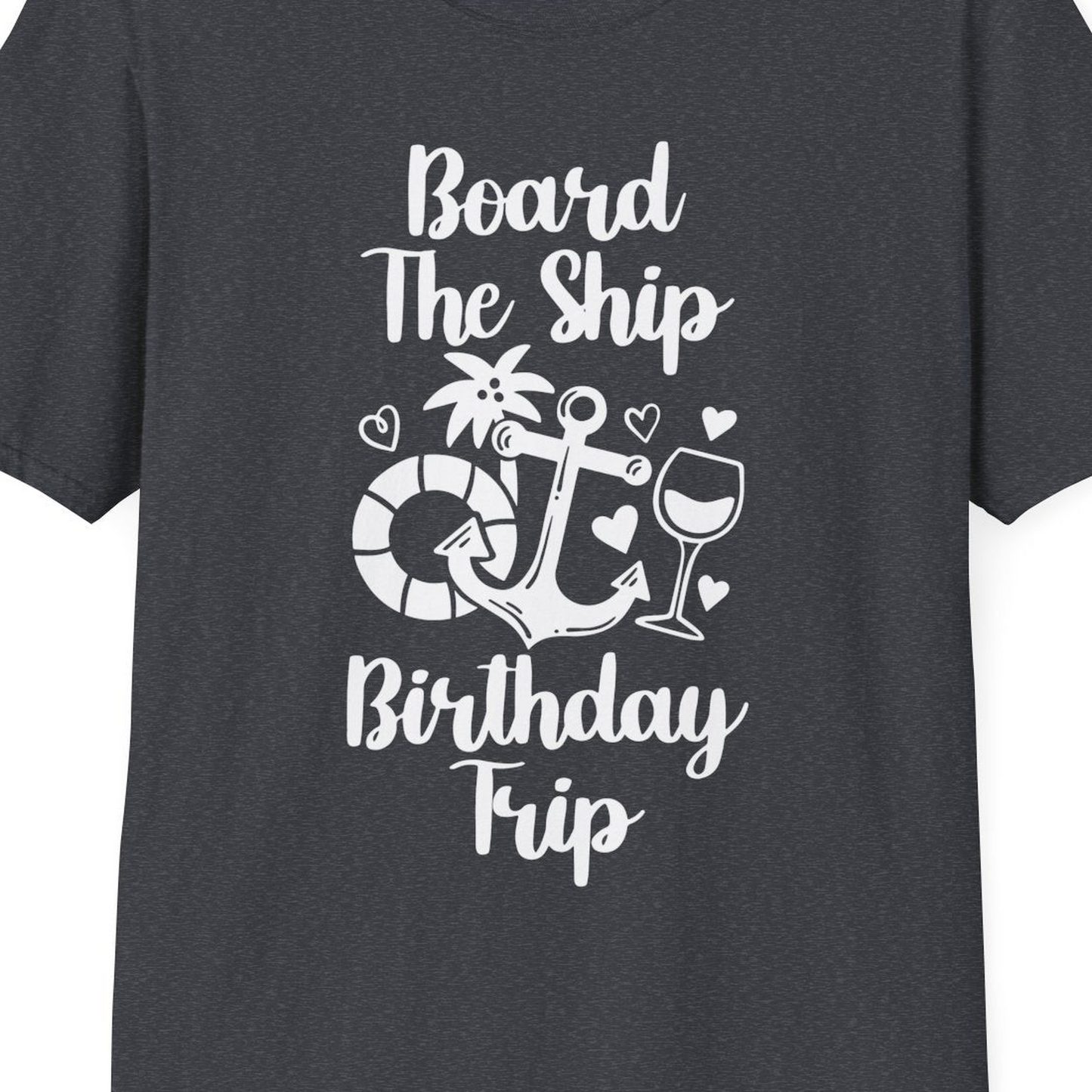 Board the Ship Cruise Birthday Shirt With Nautical Party Icons — T-Shirt T-Shirt – Dark Heather Grey – Best Cruise Shirts Close Up
