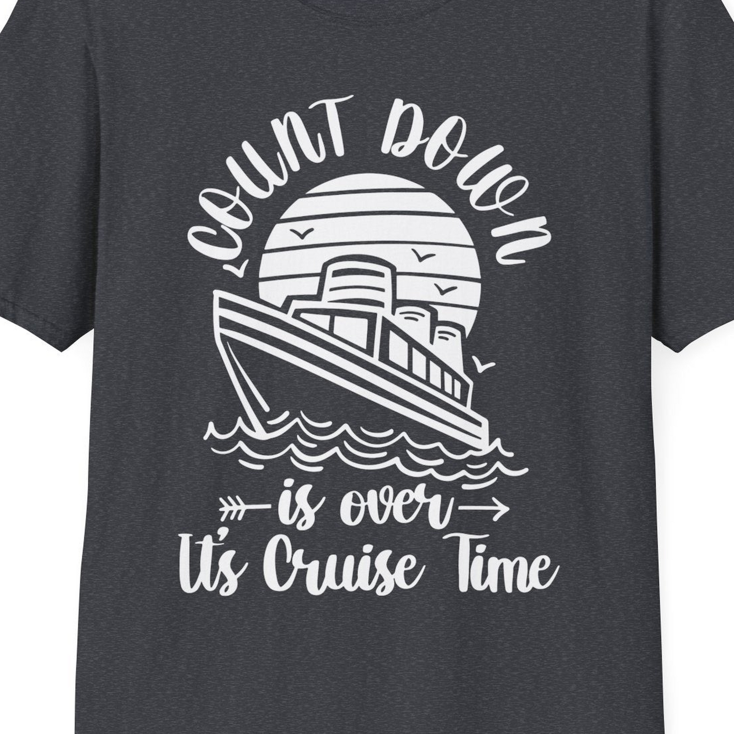 Countdown Is Over Cruise Time Nautical Monochrome Shirt — T-Shirt T-Shirt – Dark Heather Grey – Best Cruise Shirts Close Up