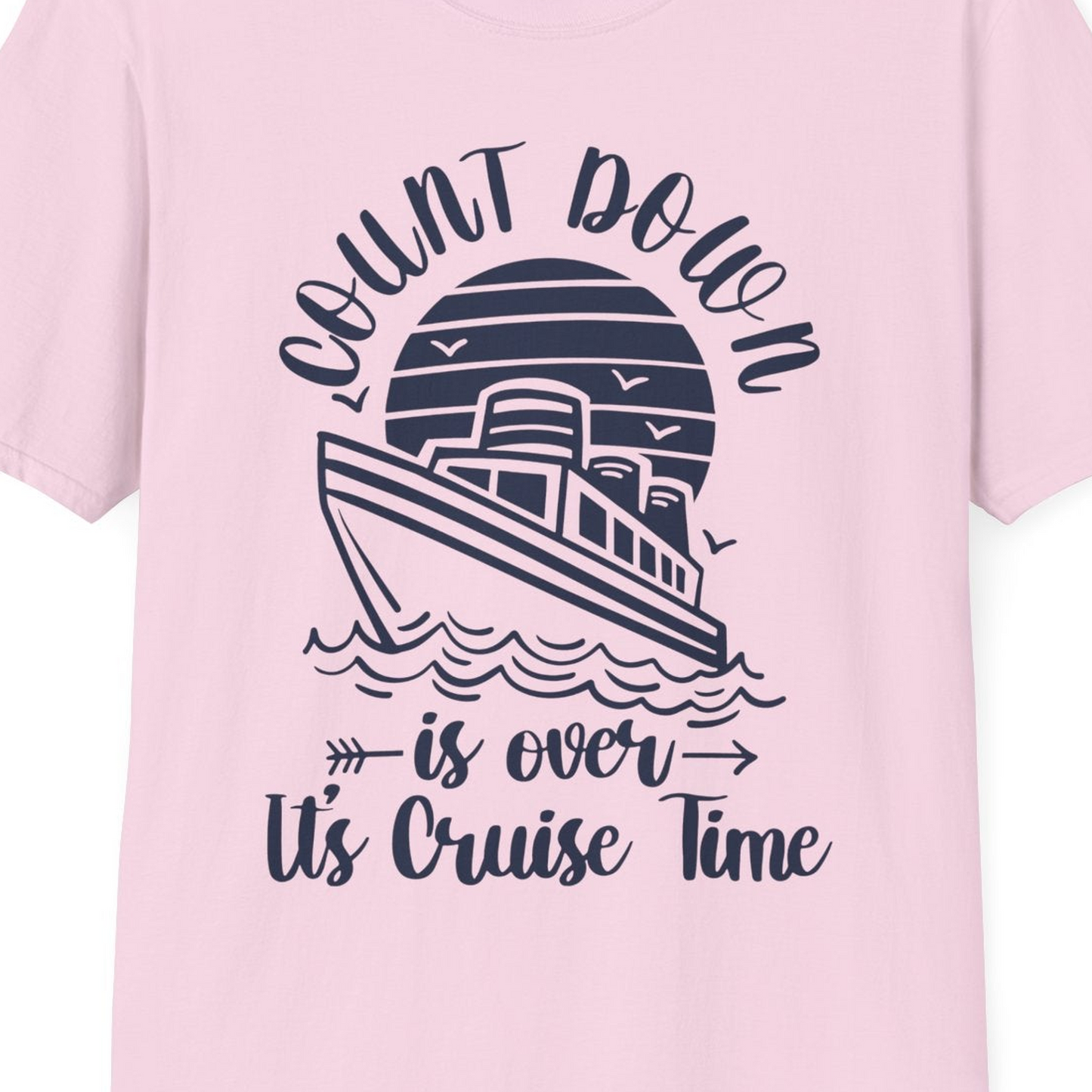 Countdown Is Over Cruise Time Nautical Monochrome Shirt — T-Shirt T-Shirt – Light Pink – Best Cruise Shirts Close Up