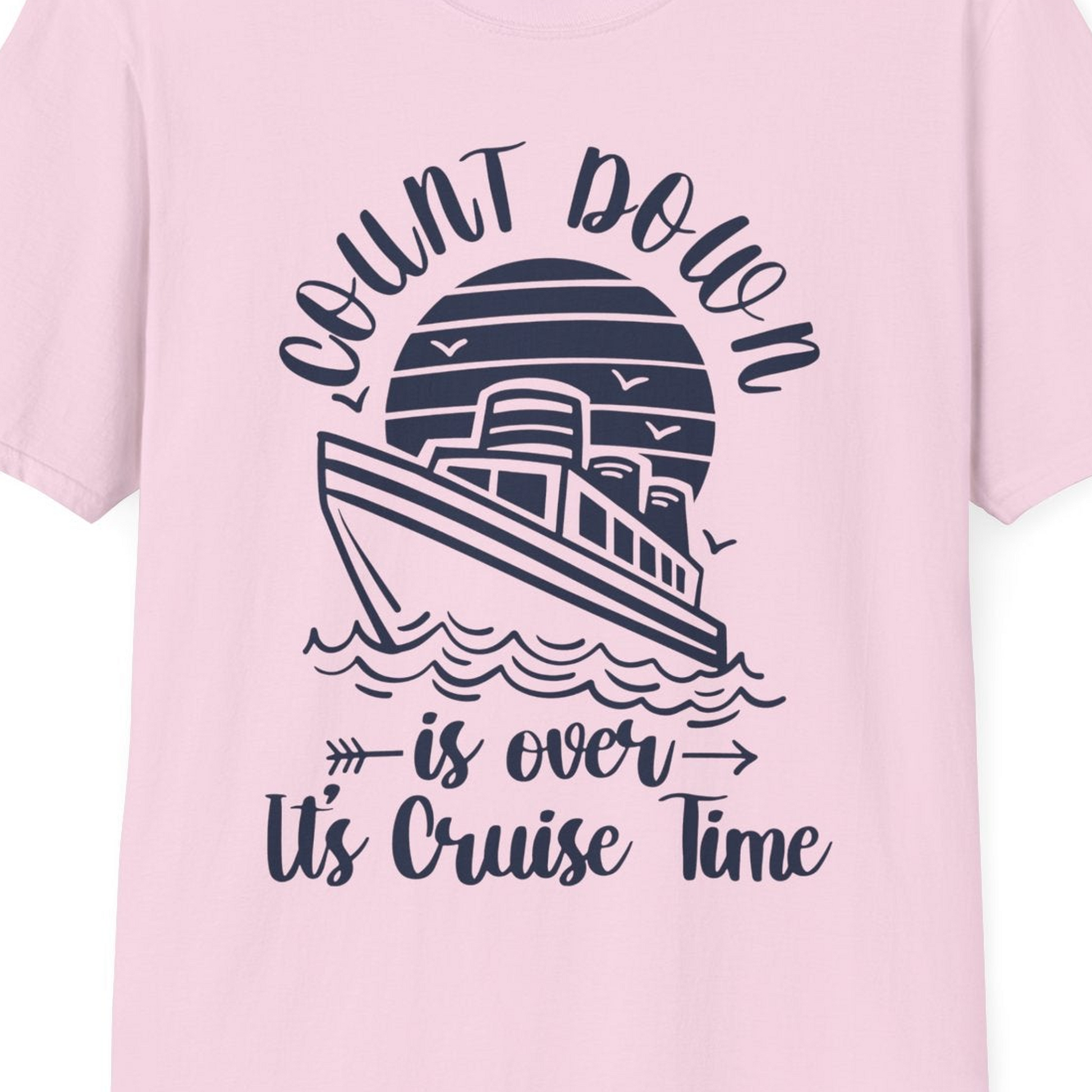 Countdown Is Over Cruise Time Nautical Monochrome Shirt — T-Shirt T-Shirt – Light Pink – Best Cruise Shirts Close Up