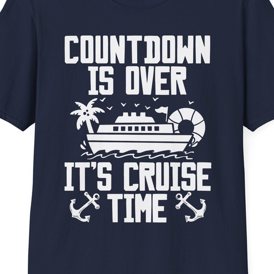 Countdown Is Over It’s Cruise Time Shirt T-Shirt – Navy – Best Cruise Shirts Close Up
