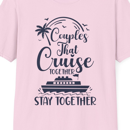 Couples That Cruise Together Stay Together Romantic Cruise Shirt — T-Shirt T-Shirt – Light Pink – Best Cruise Shirts Close Up