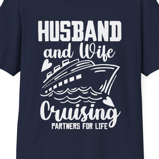 Husband and Wife Cruising Partners for Life Romantic Cruise Shirt — T-Shirt T-Shirt – Navy – Best Cruise Shirts Close Up