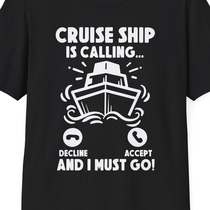 Cruise Ship Is Calling And I Must Go Funny Cruise Vacation Shirt — T-Shirt T-Shirt – Black – Best Cruise Shirts Close Up