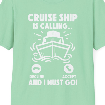 Cruise Ship Is Calling And I Must Go Funny Cruise Vacation Shirt — T-Shirt T-Shirt – Mint Green – Best Cruise Shirts Close Up