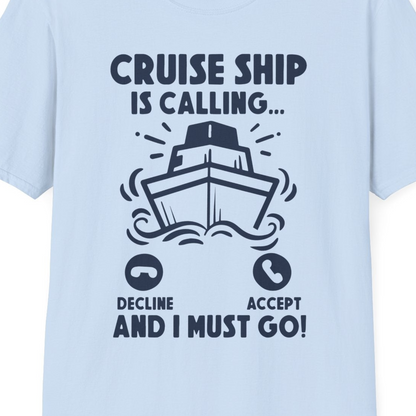 Cruise Ship Is Calling And I Must Go Funny Cruise Vacation Shirt — T-Shirt T-Shirt – Light Blue – Best Cruise Shirts Close Up