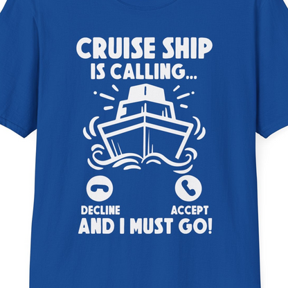 Cruise Ship Is Calling And I Must Go Funny Cruise Vacation Shirt — T-Shirt T-Shirt – Royal – Best Cruise Shirts Close Up