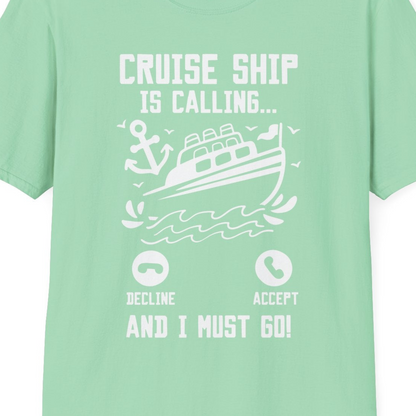 Cruise Ship Is Calling And I Must Go Funny Cruise Vacation Shirt — T-Shirt T-Shirt – Mint Green – Best Cruise Shirts Close Up