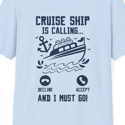 Cruise Ship Is Calling And I Must Go Funny Cruise Vacation Shirt — T-Shirt T-Shirt – Light Blue – Best Cruise Shirts Close Up