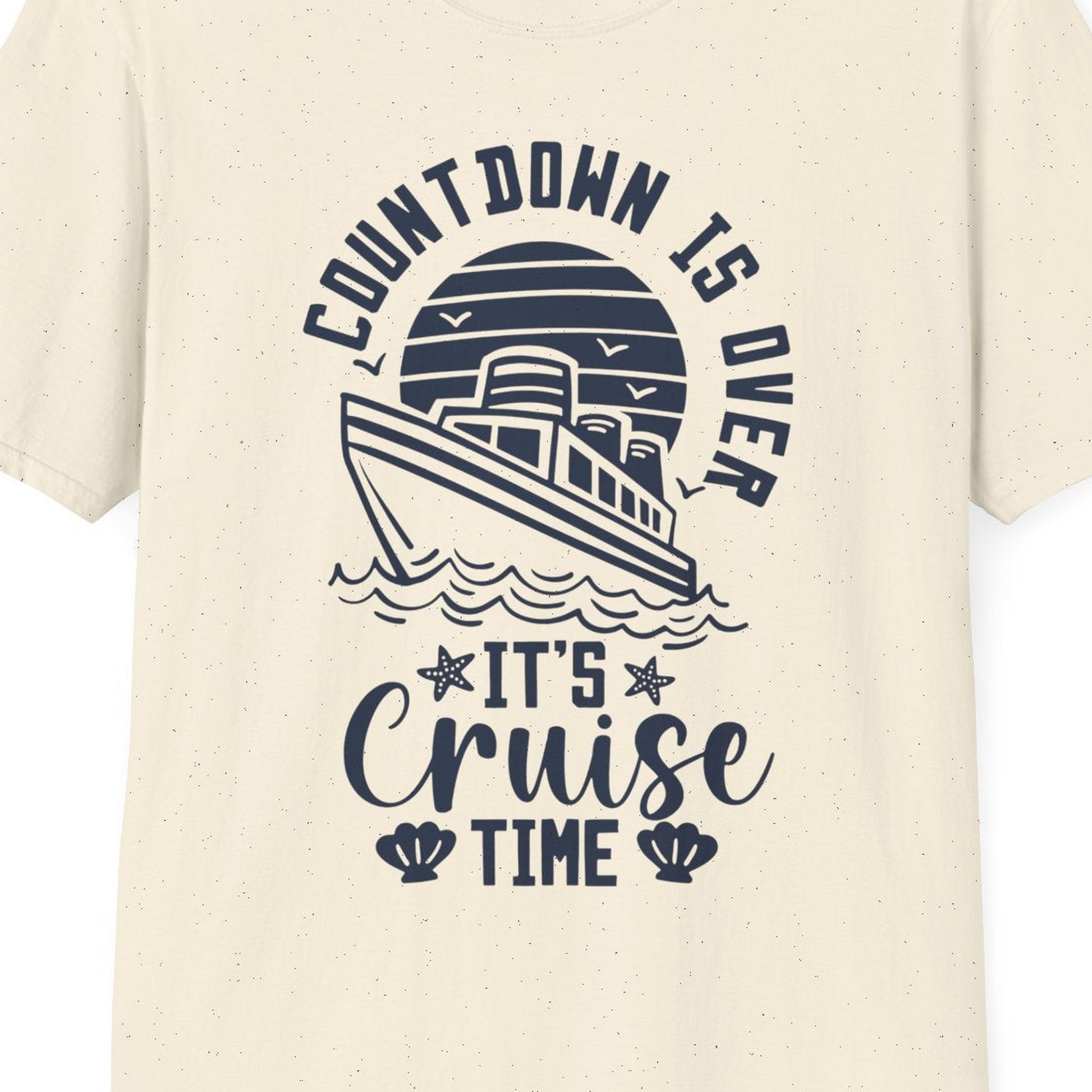Countdown Is Over T-Shirt – Natural – Best Cruise Shirts Close Up