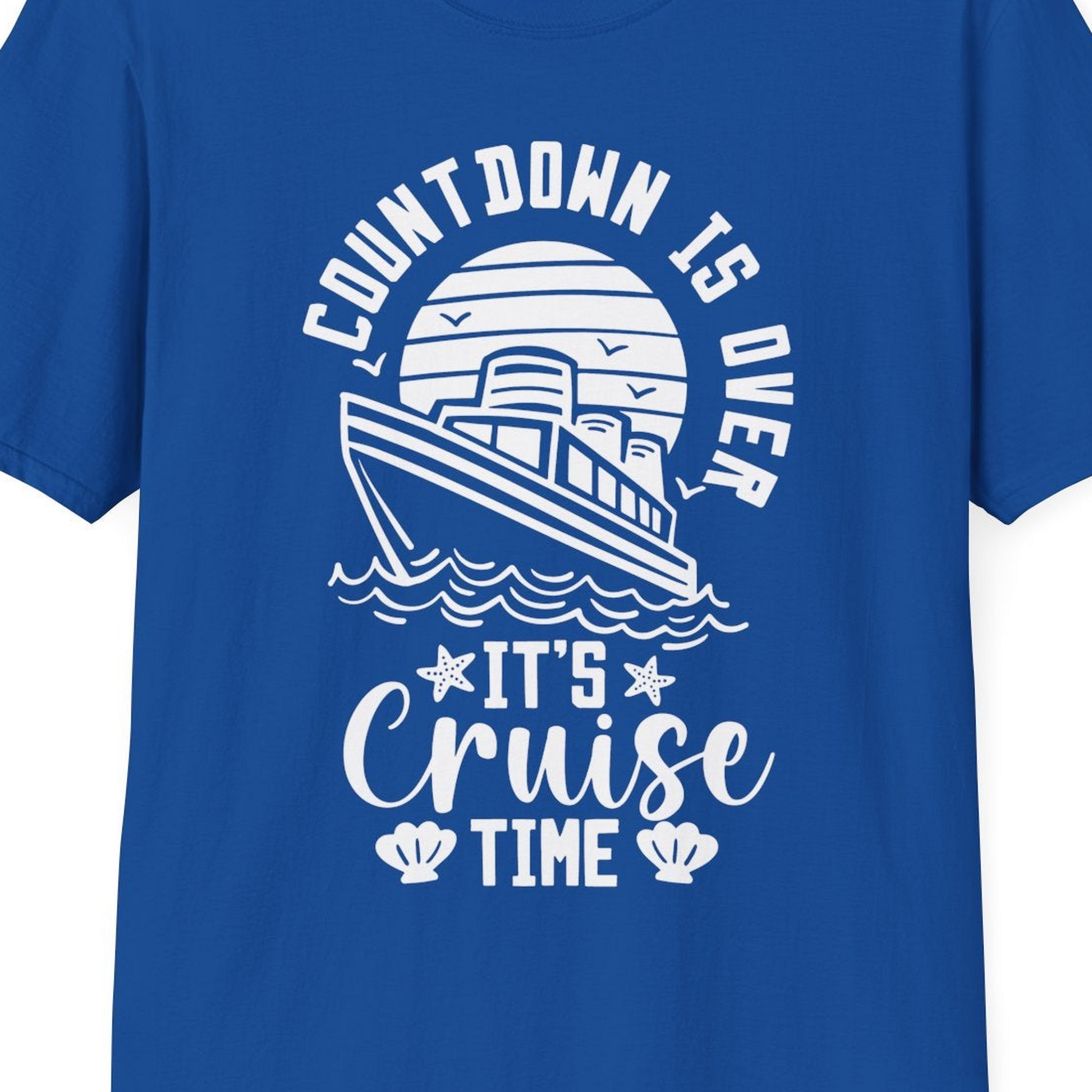 Countdown Is Over T-Shirt – Royal – Best Cruise Shirts Close Up