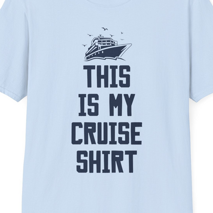This Is My Cruise Shirt Bold Cruise Ship Graphic Tee — T-Shirt T-Shirt – Light Blue – Best Cruise Shirts Close Up