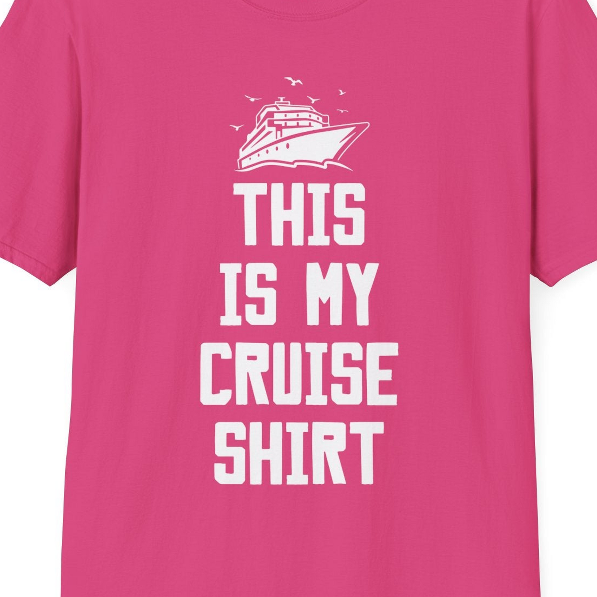 This Is My Cruise Shirt Bold Cruise Ship Graphic Tee — T-Shirt T-Shirt – Heliconia – Best Cruise Shirts Close Up