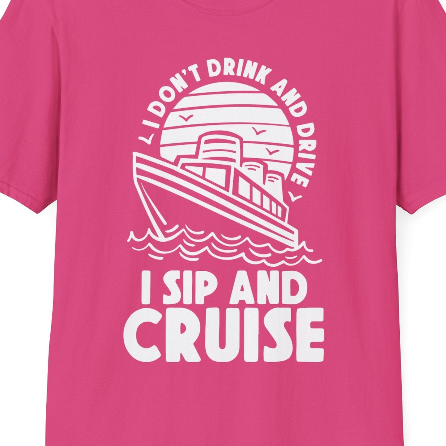 I Sip and Cruise Funny Cruise Drinking Shirt with Ship Illustration — T-Shirt T-Shirt – Heliconia – Best Cruise Shirts Close Up