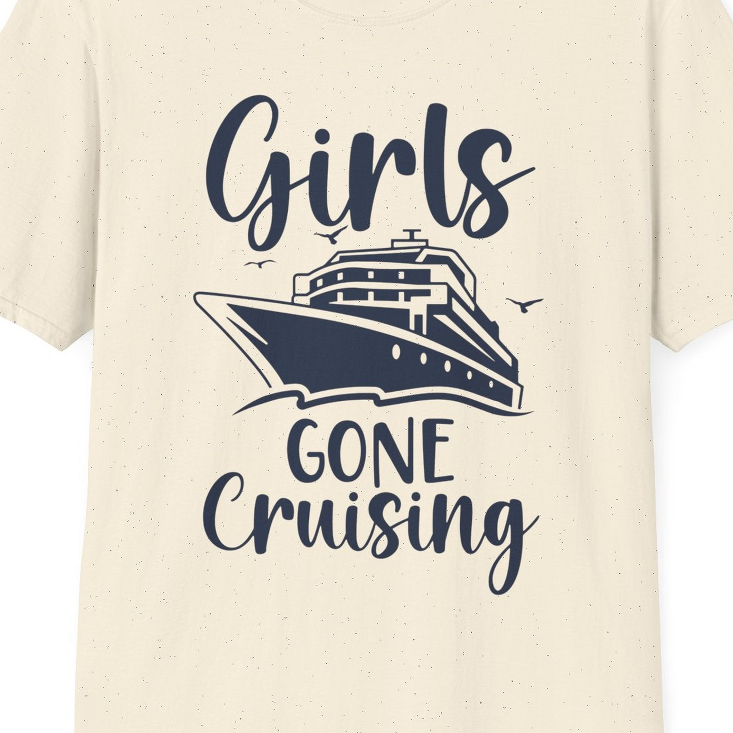 Girls Gone Cruising Group Cruise Shirt T-Shirt – Natural – Best Cruise Shirts Close Up