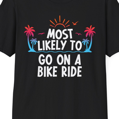 Most Likely To Go On A Bike Ride Tropical Sunset Palm Trees Shirt — T-Shirt T-Shirt – Black – Best Cruise Shirts Close Up