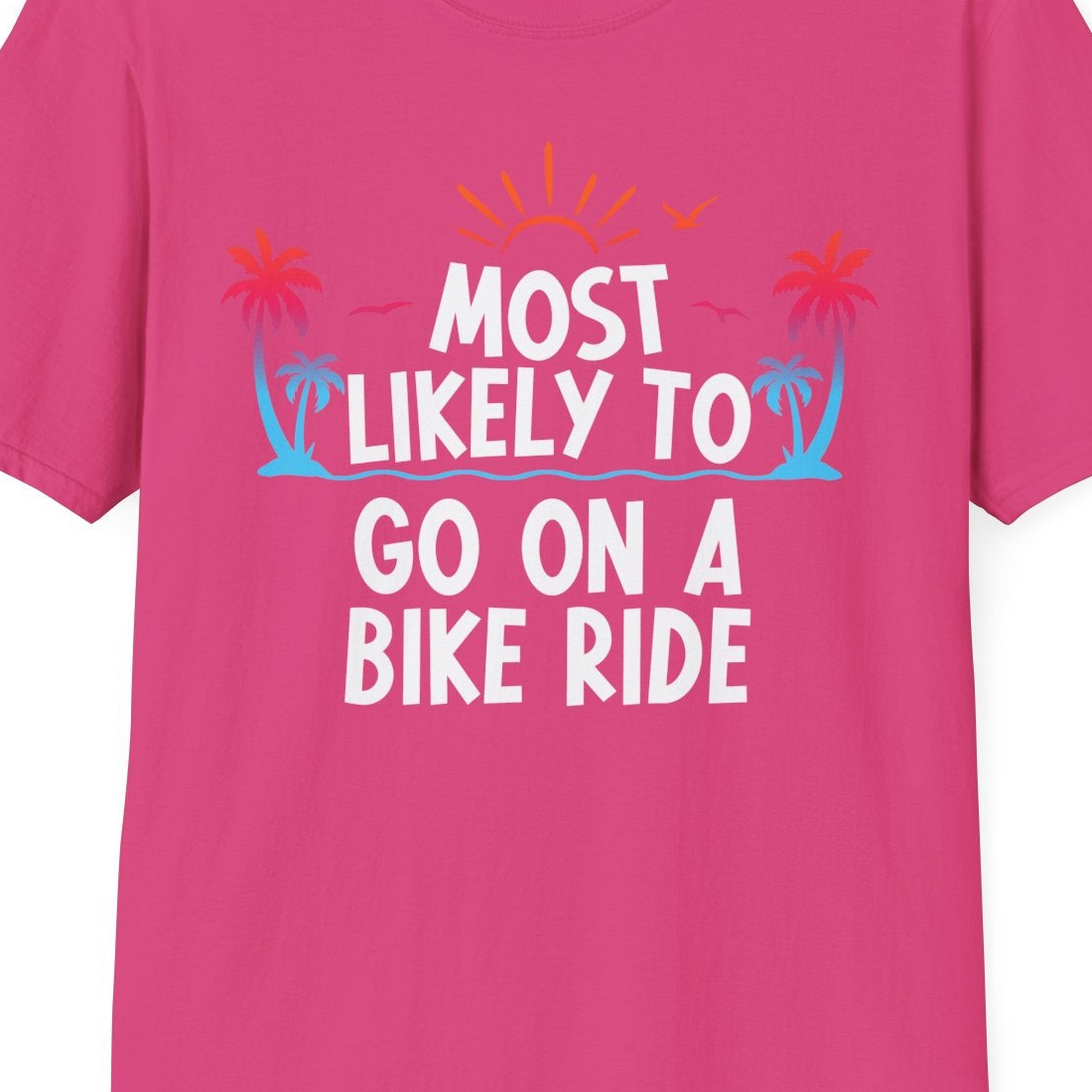 Most Likely To Go On A Bike Ride Tropical Sunset Palm Trees Shirt — T-Shirt T-Shirt – Heliconia – Best Cruise Shirts Close Up
