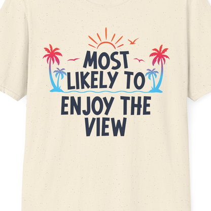 Most Likely To Enjoy The View Tropical Beach Sunset Palm Trees Shirt — T-Shirt T-Shirt – Natural – Best Cruise Shirts Close Up