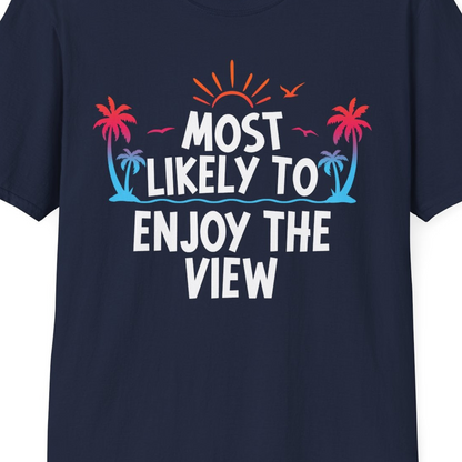 Most Likely To Enjoy The View Tropical Beach Sunset Palm Trees Shirt — T-Shirt T-Shirt – Navy – Best Cruise Shirts Close Up