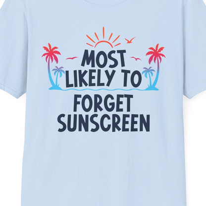 Most Likely To Forget Sunscreen Shirt T-Shirt – Light Blue – Best Cruise Shirts Close Up