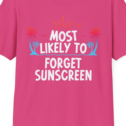 Most Likely To Forget Sunscreen Shirt T-Shirt – Heliconia – Best Cruise Shirts Close Up