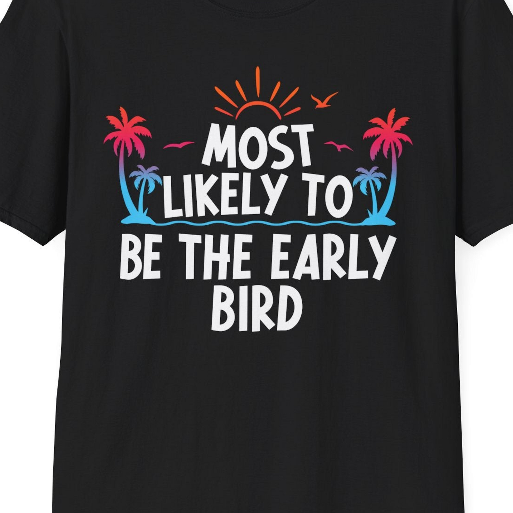 Early Bird Tropical Sunrise Shirt T-Shirt – Black – Best Cruise Shirts Close Up