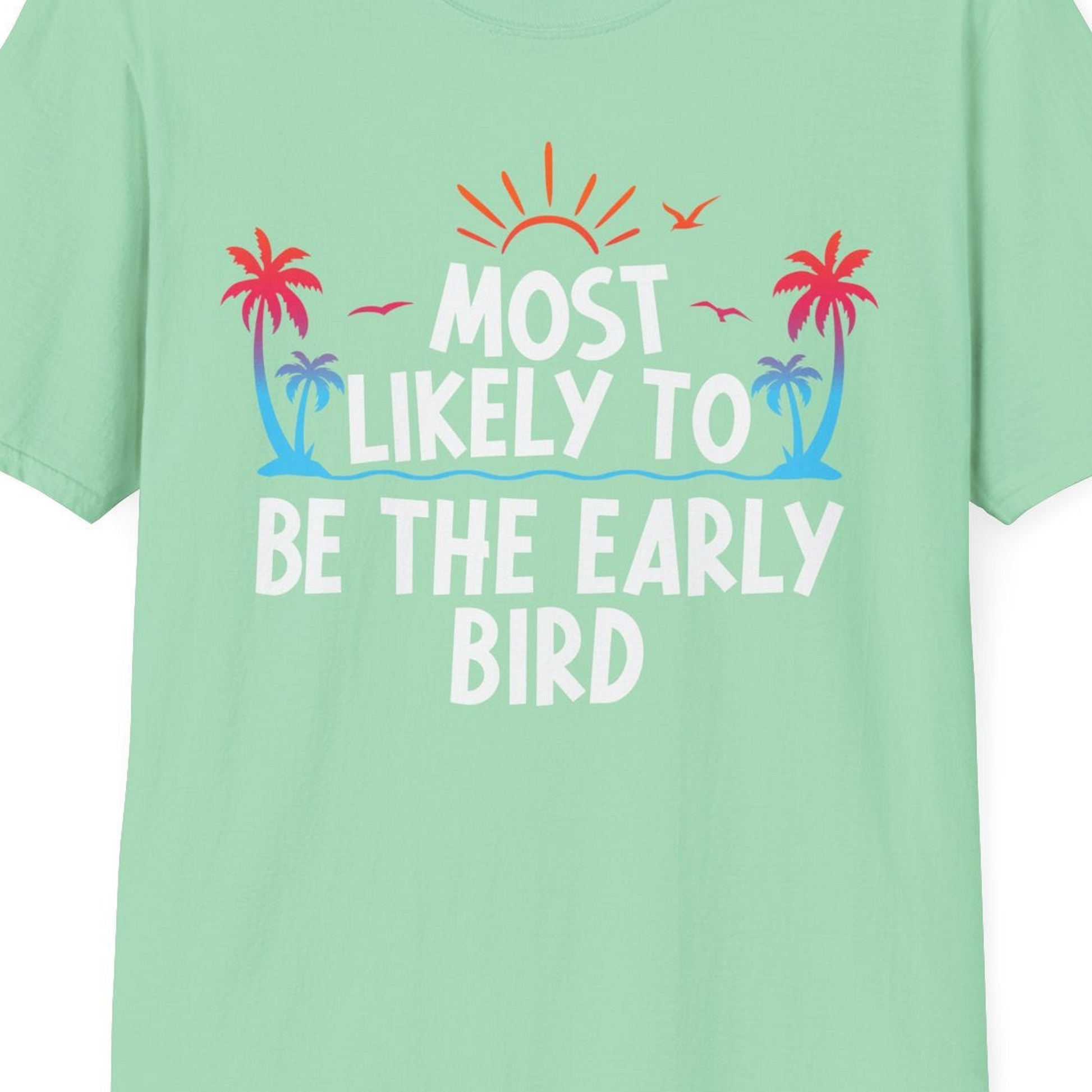 Early Bird Tropical Sunrise Shirt T-Shirt – Mint Green – Best Cruise Shirts Close Up